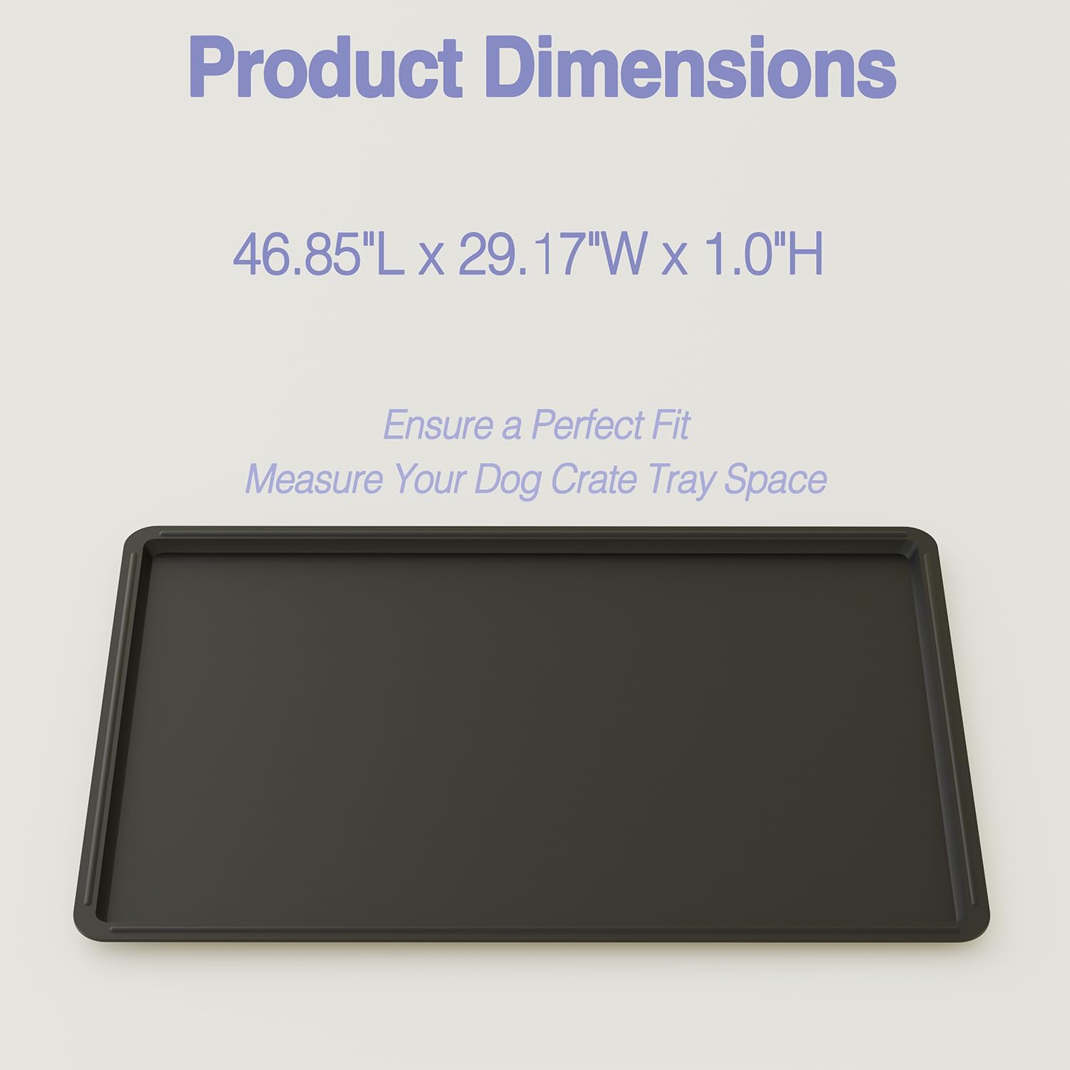 Dog Crate Tray Replacement,46.8-Inch Reinforced Chew-Resistant Pan | Fits 48-Inch Crates, Leak-Proof Raised Edges, Multi-Pet & Litter Box Use, Easy Wipe Clean, Potty Training Ready