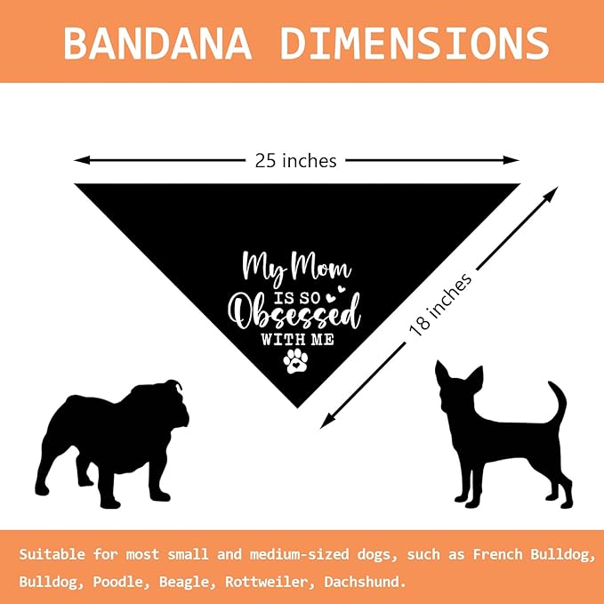 My Mom is so Obsessed with Me Dog Bandana Dog Mom Gifts Mother's Day birthday Gifts Accessories for Pet Birthday