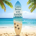 JennyGems Outdoor Decorative Surfboard Wall Art, Pet Wall Decor for Porch, Pool, Fence, PVC Beach House Decoration, Life's Better Sandy Paws, 3 foot