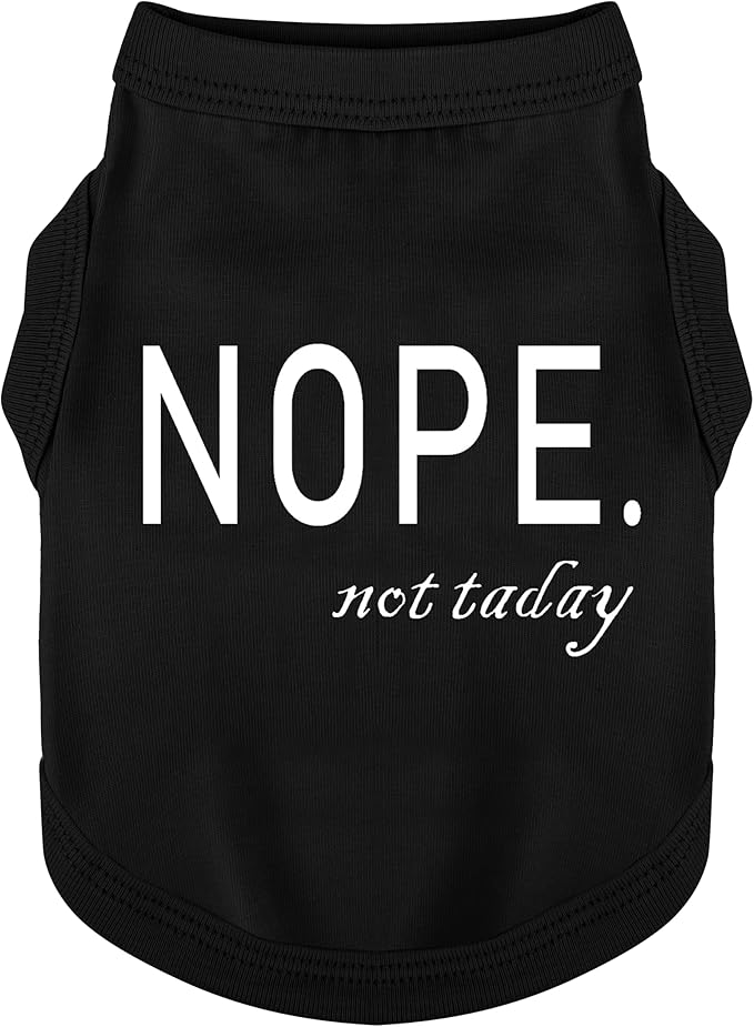 Discover Cozy Cotton Canine Wear: Soft, Lightweight, and Breathable Dog Shirt Vest with Eye-Catching Graphics(Nope not Today), Keeping Your Furry Friend Warm and Comfy! Black L