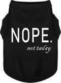 Discover Cozy Cotton Canine Wear: Soft, Lightweight, and Breathable Dog Shirt Vest with Eye-Catching Graphics(Nope not Today), Keeping Your Furry Friend Warm and Comfy! Black XS